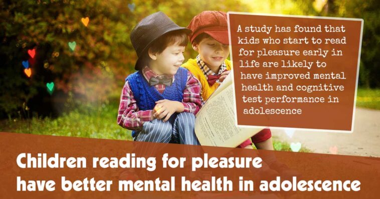 Adolescents Who Enjoy Reading Have Enhanced Mental Well-being